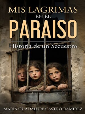 cover image of Mis lagrimas en el paraiso